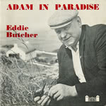 Eddie Butcher: Adam in Paradise (Ulster Folk & Transport Museum UFM1)