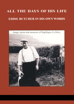 Eddie Butcher: All the Days of His Life (ITMA)
