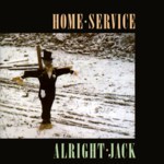 Home Service: Alright Jack (Fledg’ling FLED 3015)