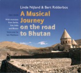 Linde Nijland & Bert Ridderbos: A Musical Journey on the Road to Bhutan (Continental DaVID 8)
