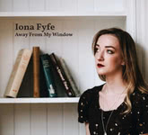 Iona Fyfe: Away From My Window (Cairnie IF18AWAY)