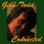 Gibb Todd: Connected (Lochshore CDLDL 1292)