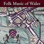 Folk Music of Wales (Gift of Music CCL CDG1019)