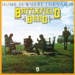 Battlefield Band: Home Is Where the Van Is (Temple COMD2006)