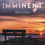 Gary Innes: Imminent (Gary Innes GHI02)