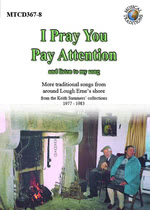 I Pray You Pay Attention (Musical Traditions MTCD367/8)
