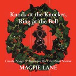 Magpie Lane: Knock at the Knocker, Ring at the Bell (Beautiful Jo BEJOCD-52)