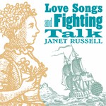 Janet Russell: Love Songs and Fighting Talk (Harbourtown HARCD 052)