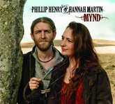 Phillip Henry & Hannah Martin: Mynd (Dragonfly Roots DRCD001)