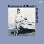 Brian Peters: Persistence of Memory (Fellside FE051)