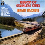 Brian Maxine: Ribbon of Stainless Steel (Columbia SCX 6575)