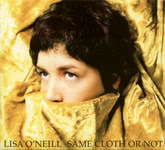 Lisa O’Neill: Same Cloth or Not (Plateau LONCD002)