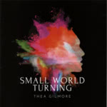 Thea Gilmore: Small World Turning (Shameless SHAME19001)