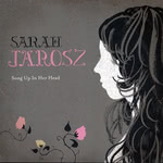 Sarah Jarosz: Song Up in Her Head (Sugar Hill SUG-CD-4049)