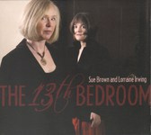 Sue Brown and Lorraine Irwing: The 13th Bedroom (RootBeat RBRCD14)