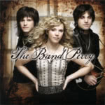 The Band Perry: The Band Perry (Universal Republic 00602527948010)