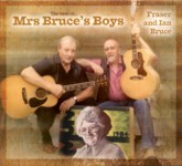 Fraser and Ian Bruce: The Best of Mrs Bruce’s Boys (Greentrax CDTRAX385)