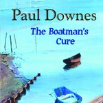 Paul Downes: The Boatman's Cure (WildGoose WGS386CD)