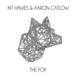 Kit Hawes and Aaron Catlow: The Fox (Big Badger BBRCD006)