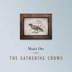 Mairi Orr: The Gathering Crows (Mairi Orr MMO001)