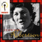 Jeannie Robertson: The Queen Among the Heather (Rounder 11661-1720-2)