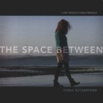 Fiona Rutherford: The Space Between (Lyre CD EP)