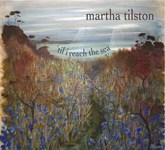 Martha Tilston: ’Till I Reach the Sea (Squiggly SQRCD04)