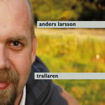 Anders Larsson: Trallaren (Nordic Tradition NTCD17)