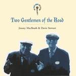 Jimmy McBeath & Davie Stewart: Two Gentlemen of the Road (Rounder 82161-1793-2)