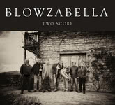 Blowzabella: Two Score (Blowzabella 4)