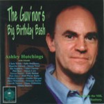 Ashley Hutchings: The Guv’nor’s Big Birthday Bash (Talking Elephant TECD033)
