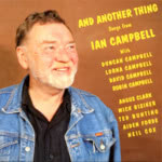 Ian Campbell: And Another Thing (Celtic Music CM070)