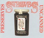 The Strawbs: Preserves Uncanned (Road Goes on Forever 1991)