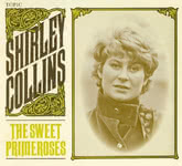 Shirley Collins: The Sweet Primeroses (Topic TTSCD003)