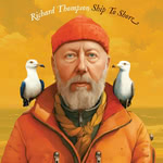 Richard Thompson: Ship to Shore (New West CDNW6578)