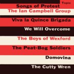 The Ian Campbell Folk Group: Songs of Protest (Topic TOP82)