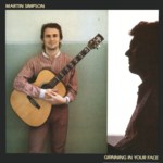 Martin Simpson: Grinning in Your Face (Topic 12TS430)