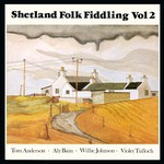 Tom Anderson, Aly Bain: Shetland Folk Fiddling Vol 2 (Topic 12TS379)