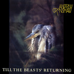 Andrew Cronshaw: Till the Beasts’ Returning (Topic 12TS447)