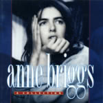 Anne Briggs: A Collection (Topic TSCD504)