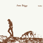 Anne Briggs: Anne Briggs (Topic 12T207)