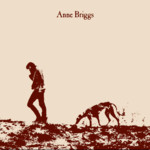 Anne Briggs: Anne Briggs (Water 199)