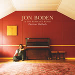 Jon Boden & The Remnant Kings: Parlour Ballads (Hudson HUD052CD)