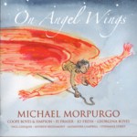 Michael Morpurgo, Coope Boyes & Simpson: On Angel Wings (No Masters NMCD30)