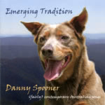 Danny Spooner: Emerging Tradition (Danny Spooner DS008)
