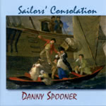 Danny Spooner: Sailor’s Consolation (Danny Spooner DS014)