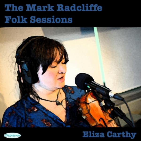 Eliza Carthy The Mark Radcliffe Folk Sessions