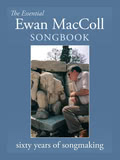 The Essential Ewan MacColl Songbook