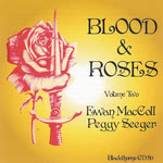 Ewan MacColl, Peggy Seeger: Blood & Roses Volume 2 (Blackthorne CD80)