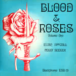 Ewan MacColl, Peggy Seeger: Blood & Roses Volume 1 (Blackthorne ESB79)